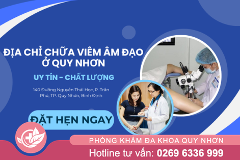 Địa chỉ chữa viêm âm đạo ở Quy Nhơn uy tín – chất lượng