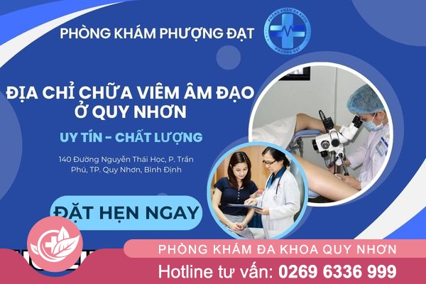 Địa chỉ chữa viêm âm đạo ở Thị xã Hoài Nhơn uy tín, chất lượng