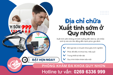 [HOT] Địa chỉ chữa xuất tinh sớm ở Quy Nhơn được nhiều nam giới tin chọn