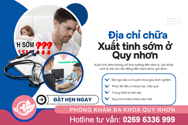 [HOT] Địa chỉ chữa xuất tinh sớm ở Quy Nhơn được nhiều nam giới tin chọn