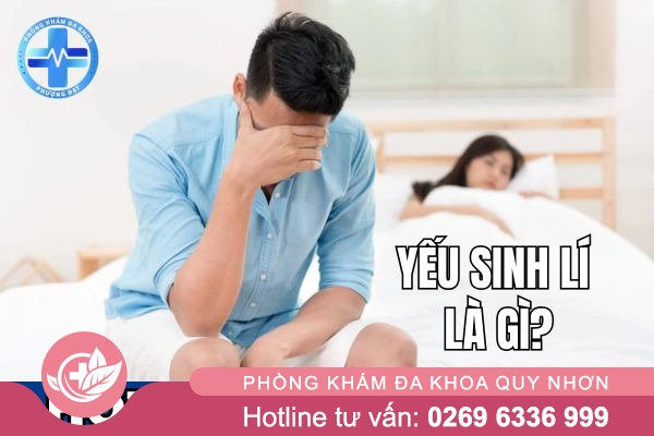 Yếu sinh lí là gì?
