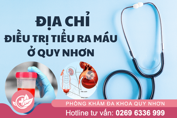 Địa chỉ chữa tiểu ra máu ở Huyện Tuy Phước an toàn – hiệu quả