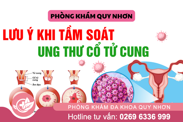 Các lưu ý khi tầm soát ung thư cổ tử cung
