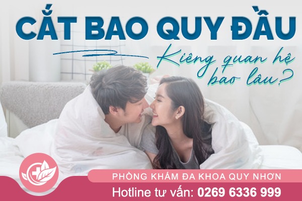 Cắt bao quy đầu kiêng quan hệ bao lâu? Bác sĩ cảnh báo mốc thời gian quan trọng
